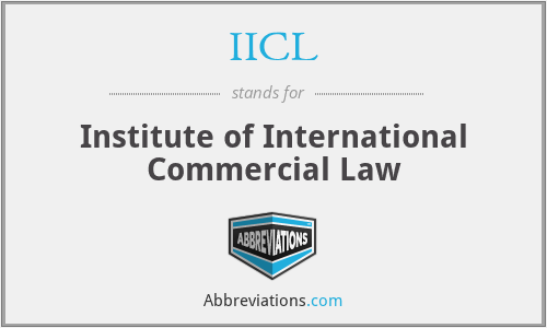 IICL - Institute of International Commercial Law