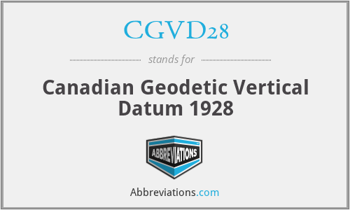 CGVD28 - Canadian Geodetic Vertical Datum 1928
