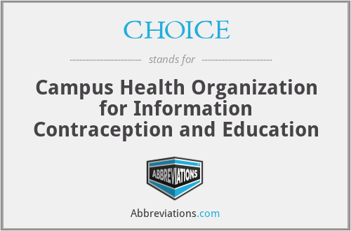 CHOICE - Campus Health Organization for Information Contraception and Education