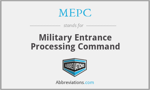 MEPC - Military Entrance Processing Command