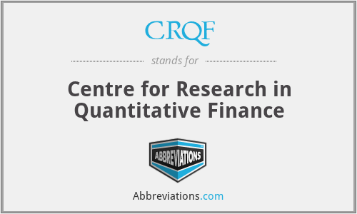 CRQF - Centre for Research in Quantitative Finance