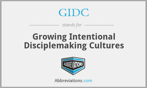 GIDC - Growing Intentional Disciplemaking Cultures