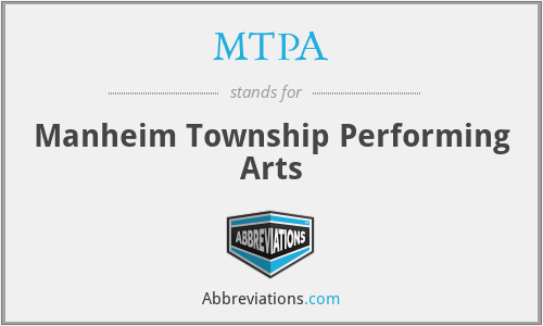 MTPA - Manheim Township Performing Arts