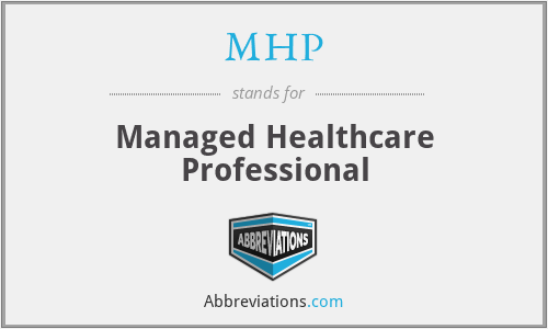 MHP - Managed Healthcare Professional
