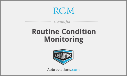 RCM - Routine Condition Monitoring