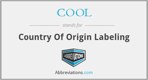 COOL - Country Of Origin Labeling