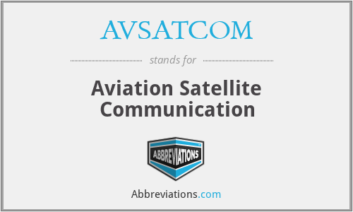 AVSATCOM - Aviation Satellite Communication