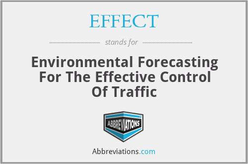 EFFECT - Environmental Forecasting For The Effective Control Of Traffic