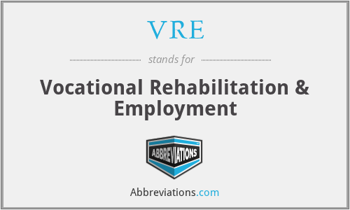 VRE - Vocational Rehabilitation & Employment
