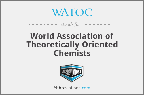 WATOC - World Association of Theoretically Oriented Chemists