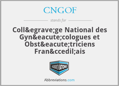 CNGOF - Collège National des Gynécologues et Obstétriciens Français