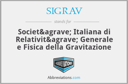 SIGRAV - Società Italiana di Relatività Generale e Fisica della Gravitazione
