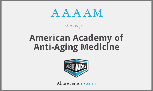 AAAAM - American Academy of Anti-Aging Medicine