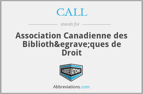 CALL - Association Canadienne des Bibliothèques de Droit