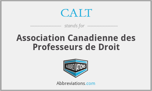 CALT - Association Canadienne des Professeurs de Droit