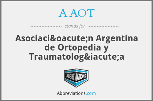 AAOT - Asociación Argentina de Ortopedia y Traumatología