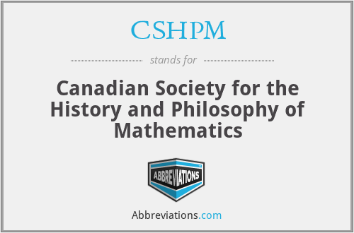 CSHPM - Canadian Society for the History and Philosophy of Mathematics