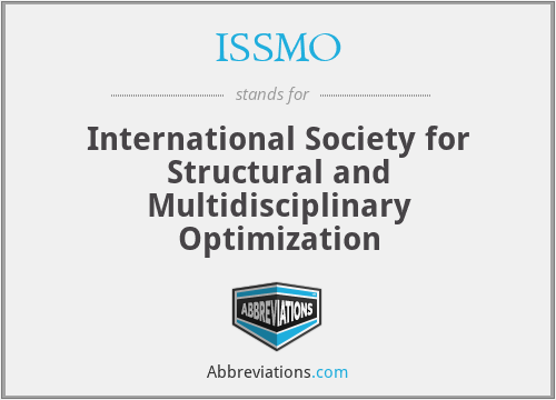 ISSMO - International Society for Structural and Multidisciplinary Optimization