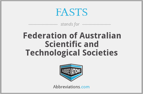 FASTS - Federation of Australian Scientific and Technological Societies