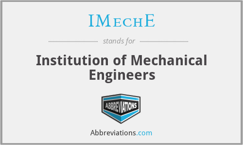 IMechE - Institution of Mechanical Engineers