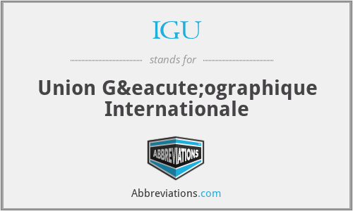 IGU - Union Géographique Internationale