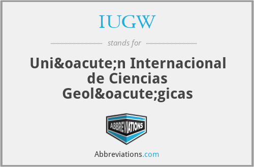 IUGW - Unión Internacional de Ciencias Geológicas