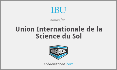 IBU - Union Internationale de la Science du Sol