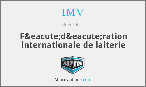 IMV - Fédération internationale de laiterie