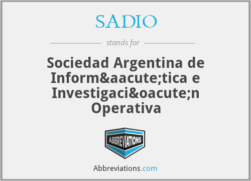 SADIO - Sociedad Argentina de Informática e Investigación Operativa
