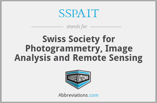 SSPAIT - Swiss Society for Photogrammetry, Image Analysis and Remote Sensing