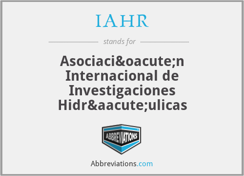 IAHR - Asociación Internacional de Investigaciones Hidráulicas