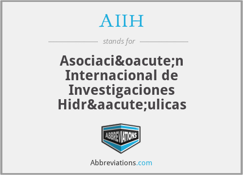 AIIH - Asociación Internacional de Investigaciones Hidráulicas