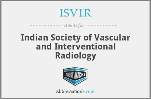 ISVIR - Indian Society of Vascular and Interventional Radiology