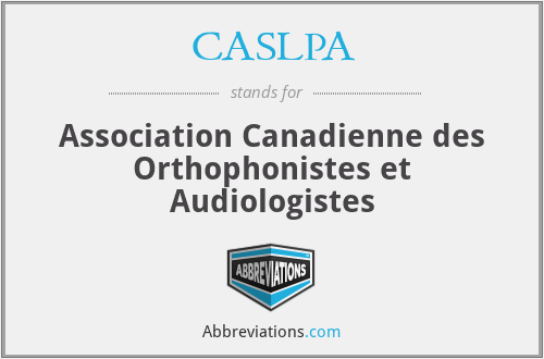 CASLPA - Association Canadienne des Orthophonistes et Audiologistes
