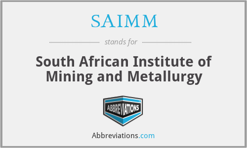 SAIMM - South African Institute of Mining and Metallurgy