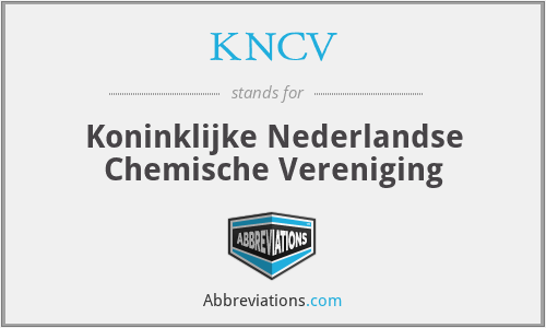 KNCV - Koninklijke Nederlandse Chemische Vereniging
