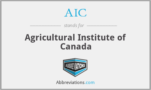 AIC - Agricultural Institute of Canada
