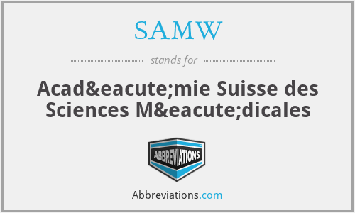 SAMW - Académie Suisse des Sciences Médicales