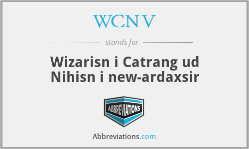 WCNV - Wizarisn i Catrang ud Nihisn i new-ardaxsir