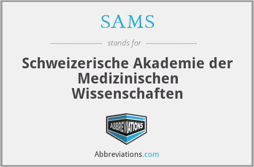 SAMS - Schweizerische Akademie der Medizinischen Wissenschaften