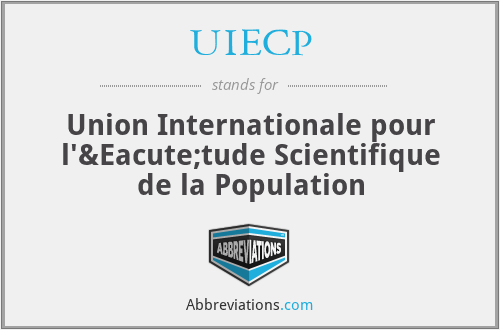 UIECP - Union Internationale pour l'Étude Scientifique de la Population