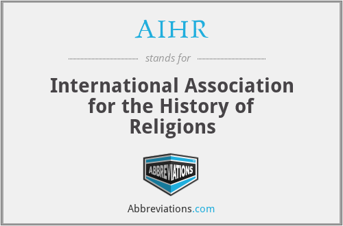 AIHR - International Association for the History of Religions