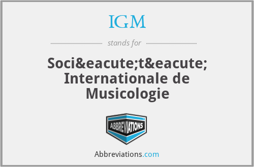 IGM - Société Internationale de Musicologie