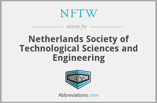 NFTW - Netherlands Society of Technological Sciences and Engineering