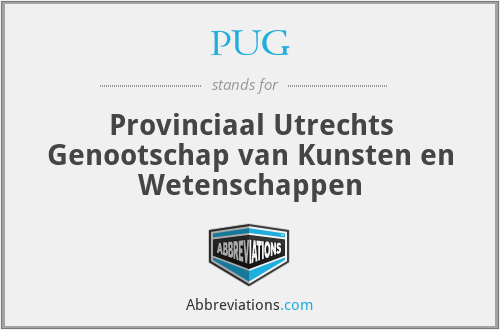 PUG - Provinciaal Utrechts Genootschap van Kunsten en Wetenschappen
