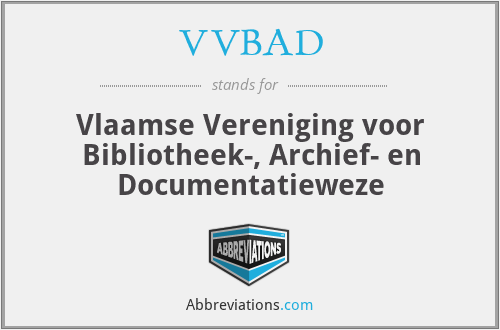 VVBAD - Vlaamse Vereniging voor Bibliotheek-, Archief- en Documentatieweze