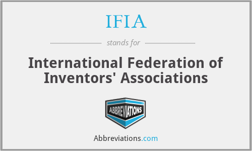 IFIA - International Federation of Inventors' Associations