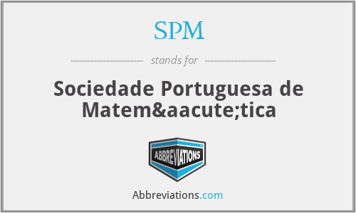 SPM - Sociedade Portuguesa de Matemática