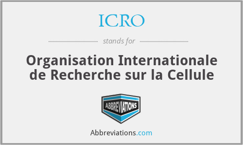 ICRO - Organisation Internationale de Recherche sur la Cellule