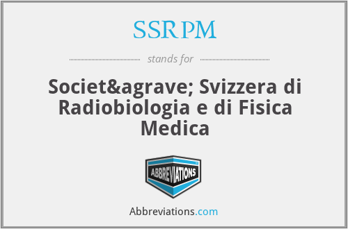 SSRPM - Società Svizzera di Radiobiologia e di Fisica Medica